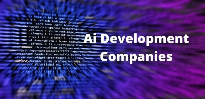 Top Ai Development Companies To Get Innovative And Tech Driven Solutions