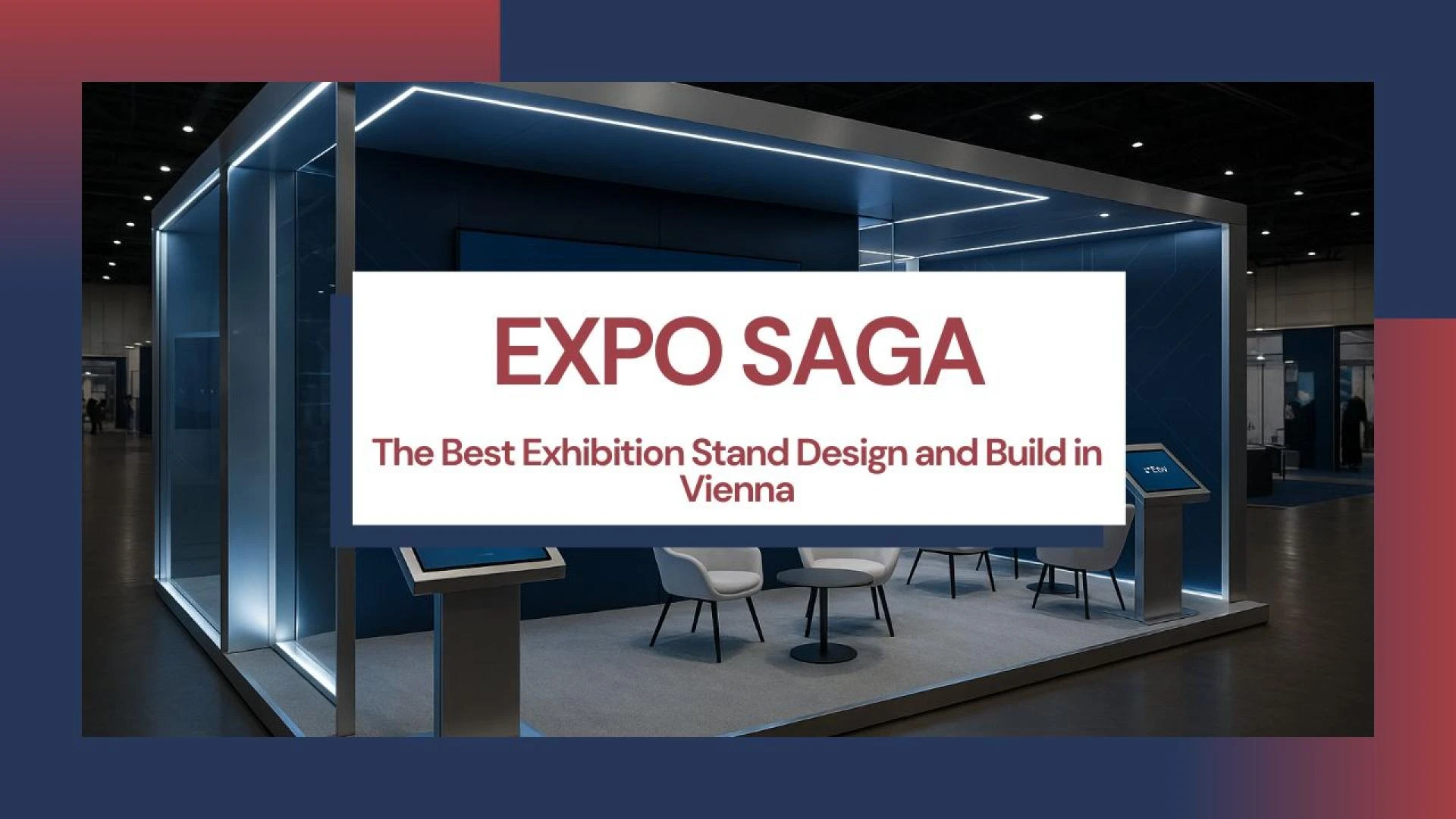 Vienna’s Best Exhibition Stand Builders: Get the Best Deals & Results