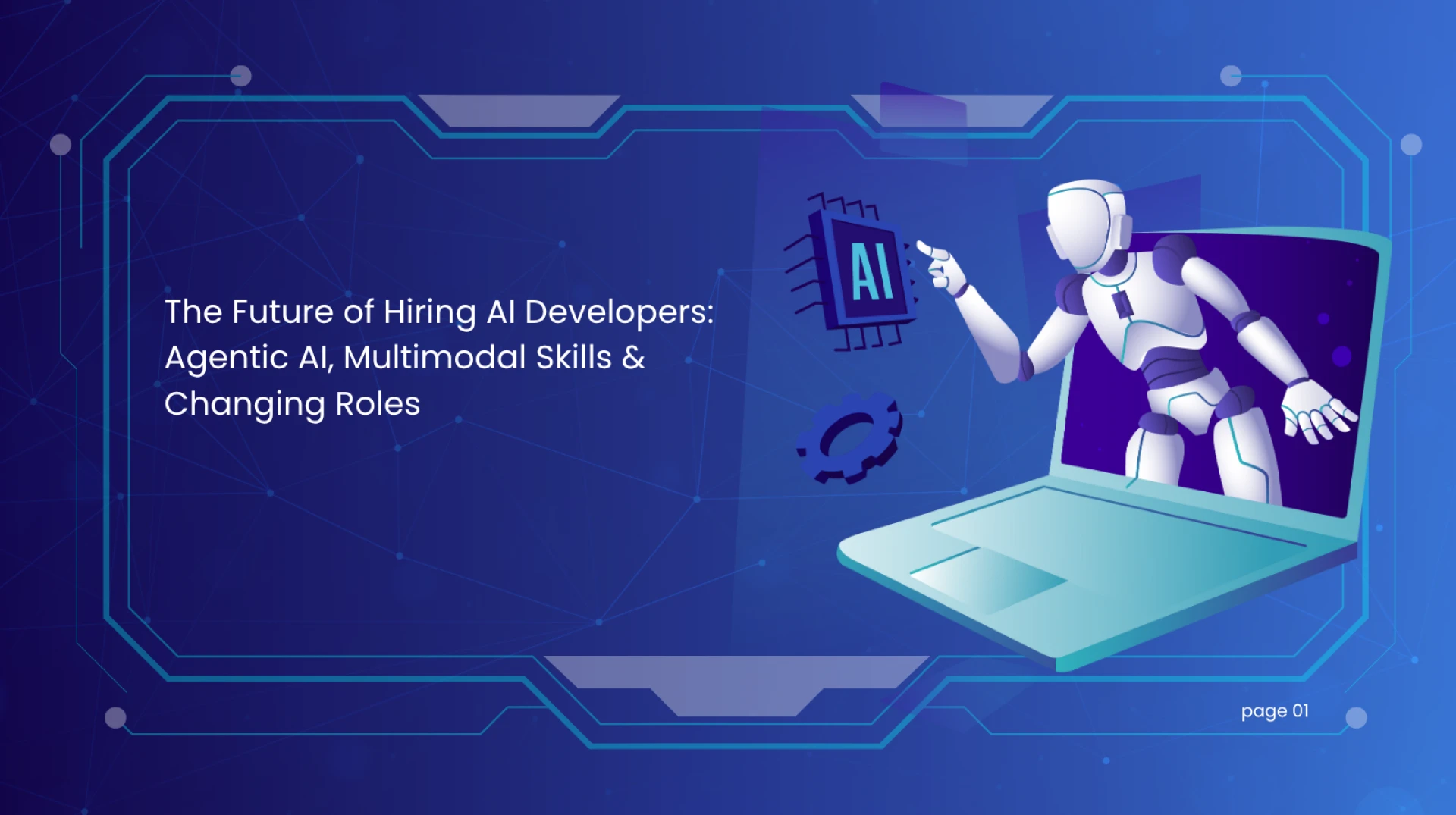 The Future of Hiring AI Developers: Agentic AI, Multimodal Skills & Changing Roles