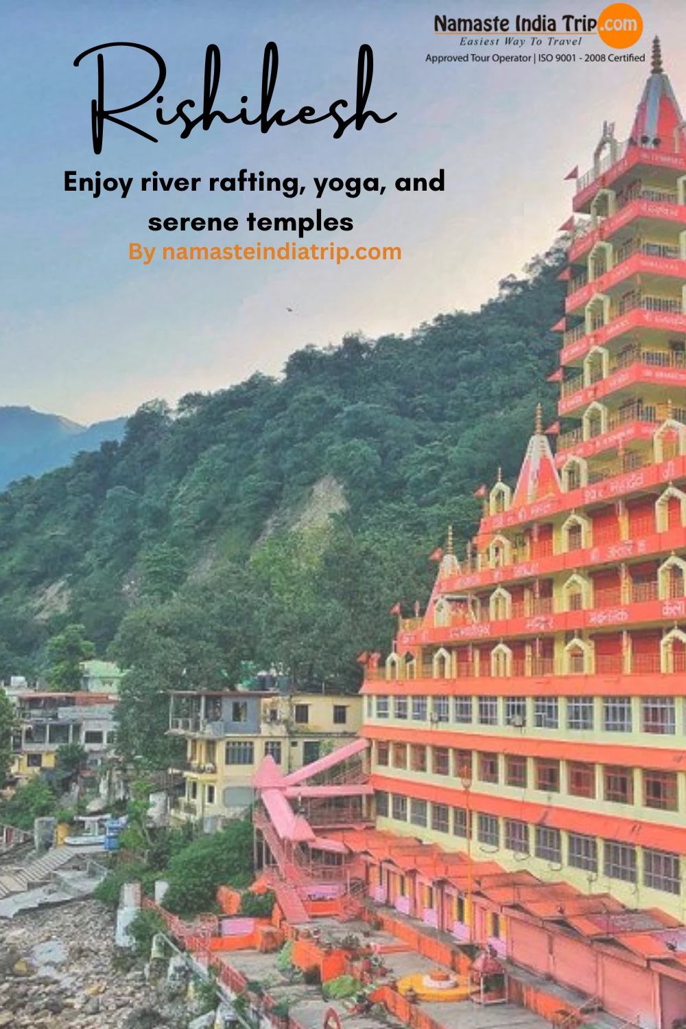 Best Things to Do in Rishikesh for Every Traveller