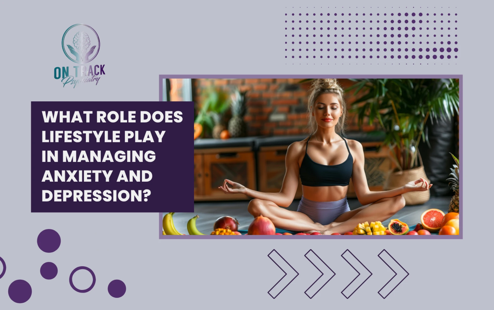 What Role Does Lifestyle Play in Managing Anxiety and Depression?