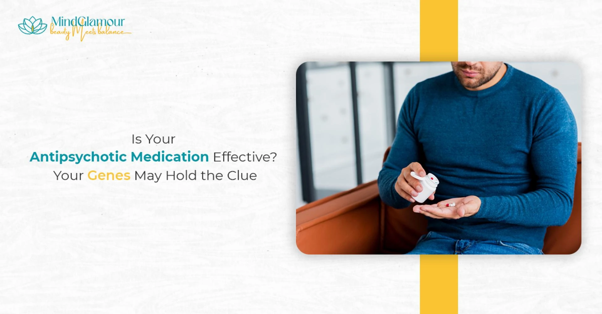 Is Your Antipsychotic Medication Effective? Your Genes May Hold the Clue