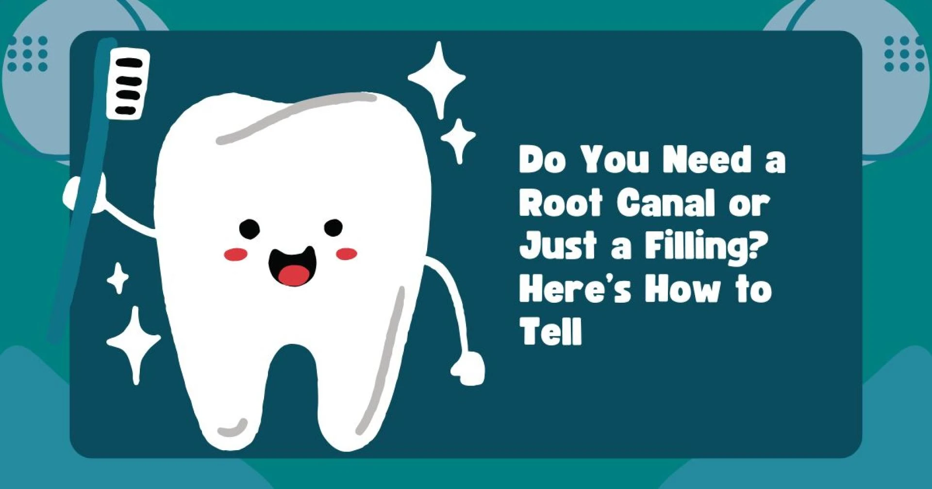 Do You Need a Root Canal or Just a Filling? Here’s How to Tell