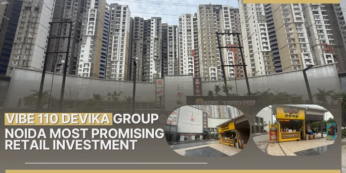 Why Vibe 110 by Devika Group is Noida’s Most Promising Retail Investment in 2025?