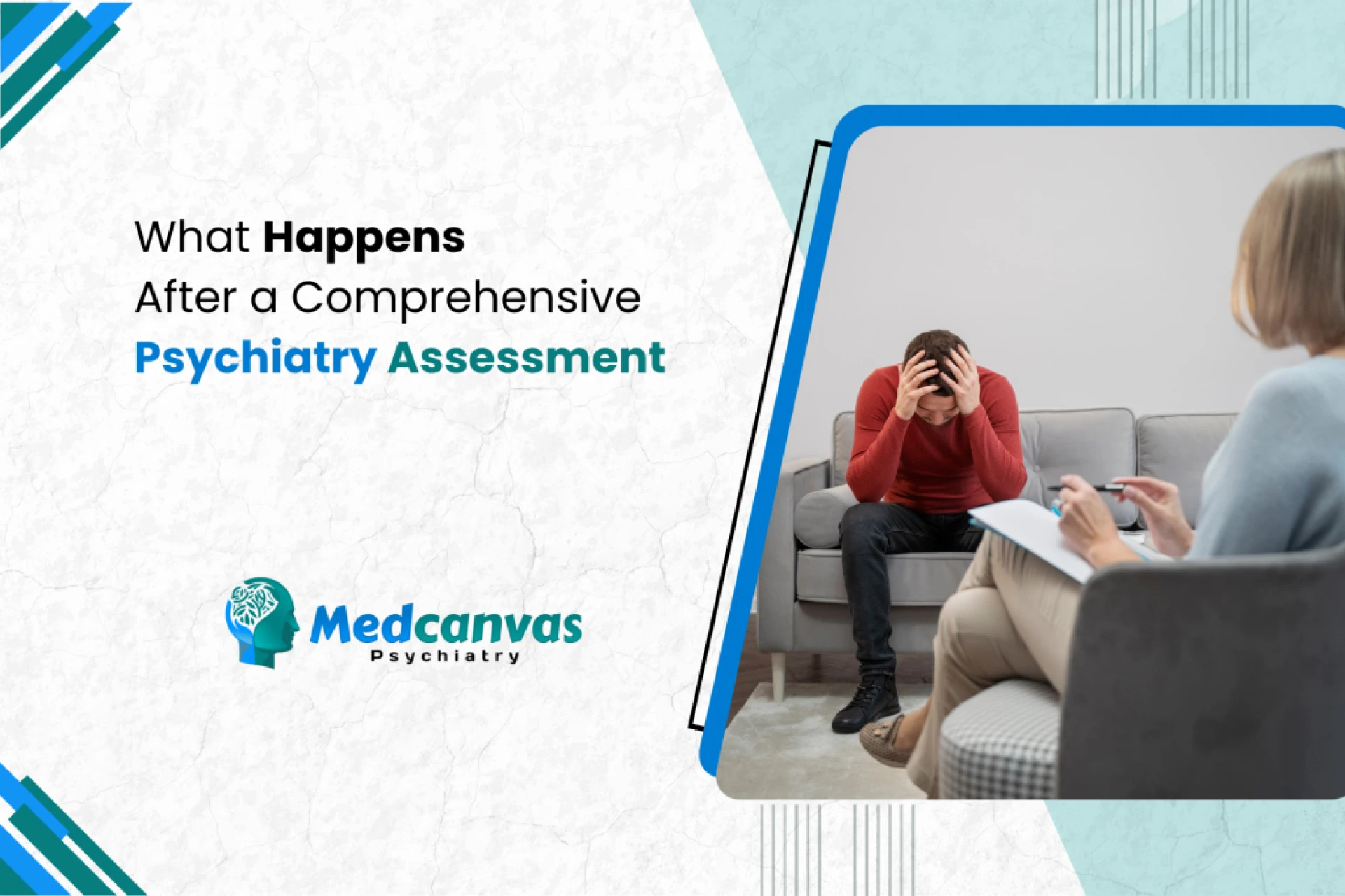 What Happens After a Comprehensive Psychiatry Assessment?