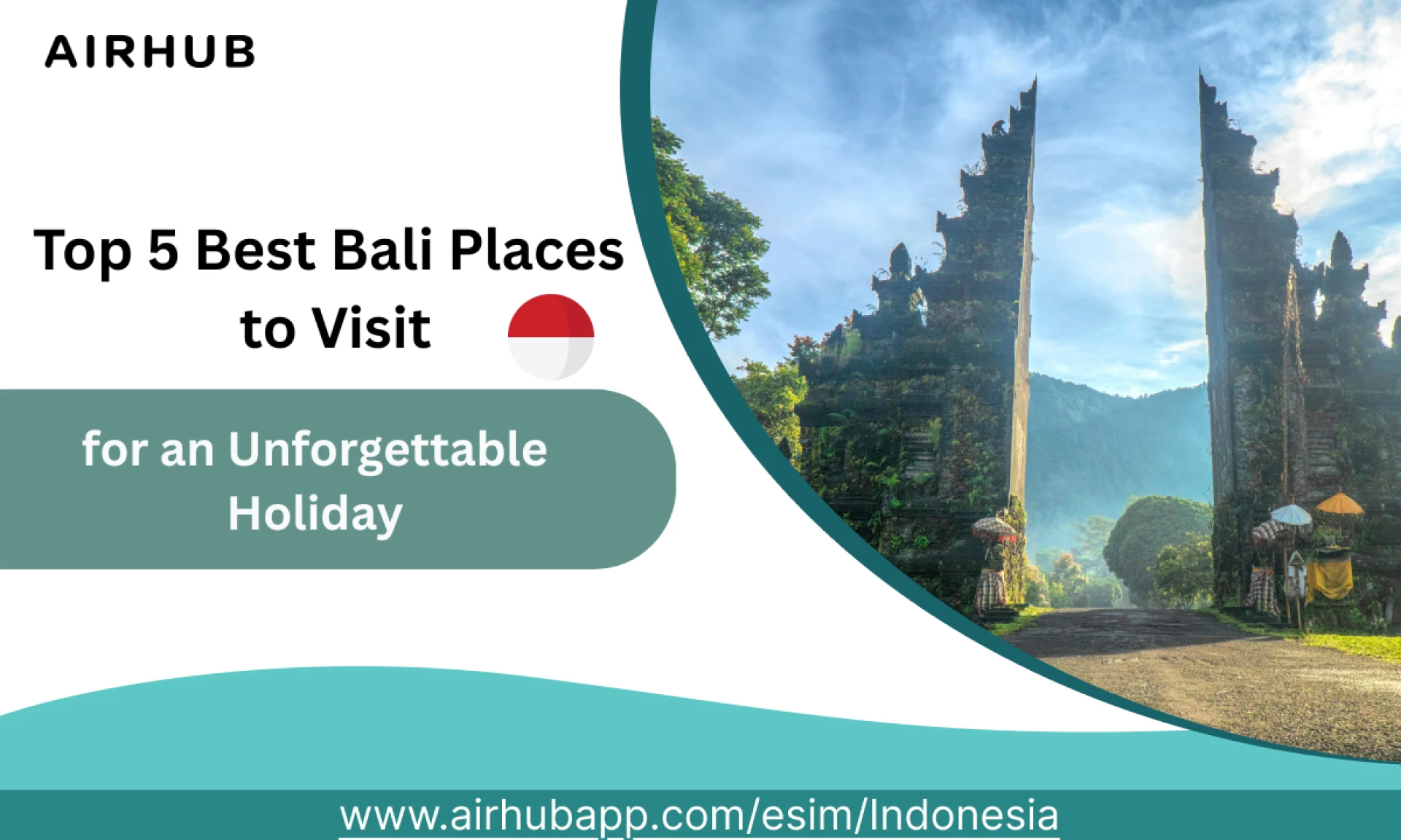 The Top 5 Best Bali Places to Visit for an Unforgettable Holiday