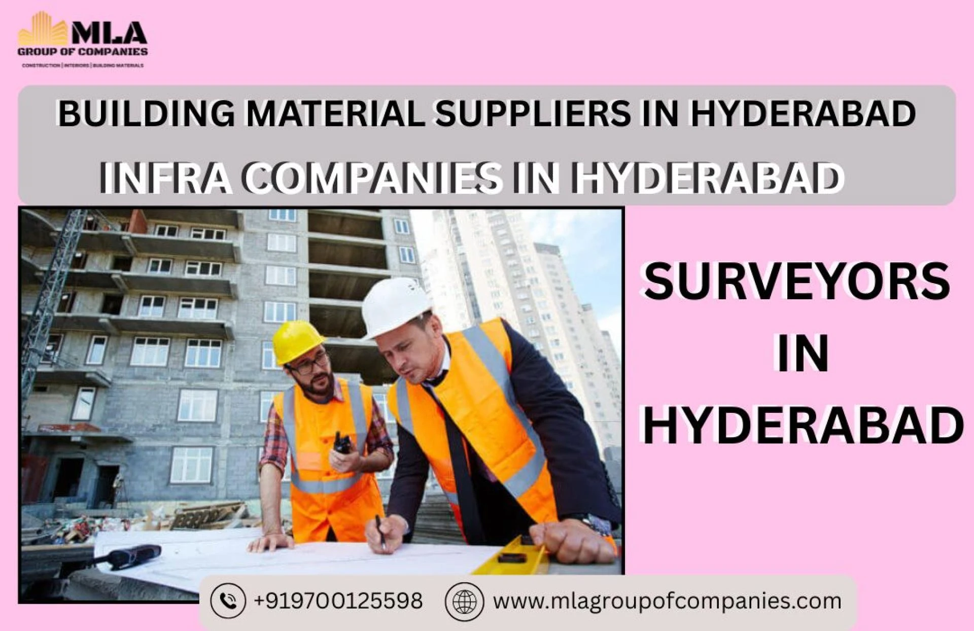 Suppliers of Construction Resources, Infrastructure Businesses & Surveyors in Hyderabad – MLA Group Role in Quality Construction