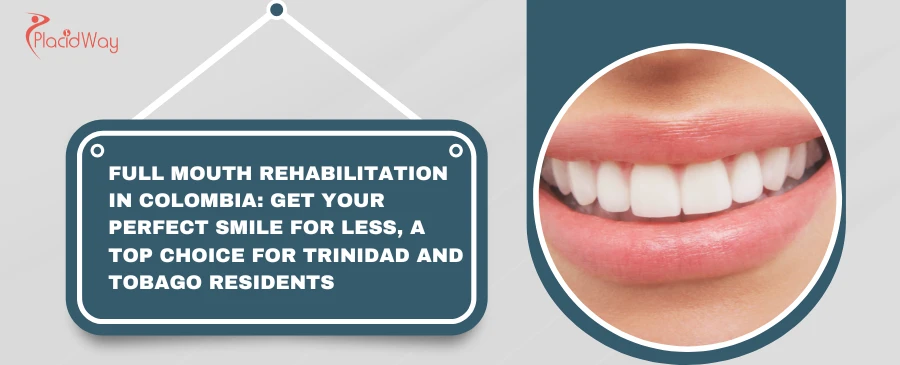 Full Mouth Rehabilitation Colombia: Cost & Safety Guide