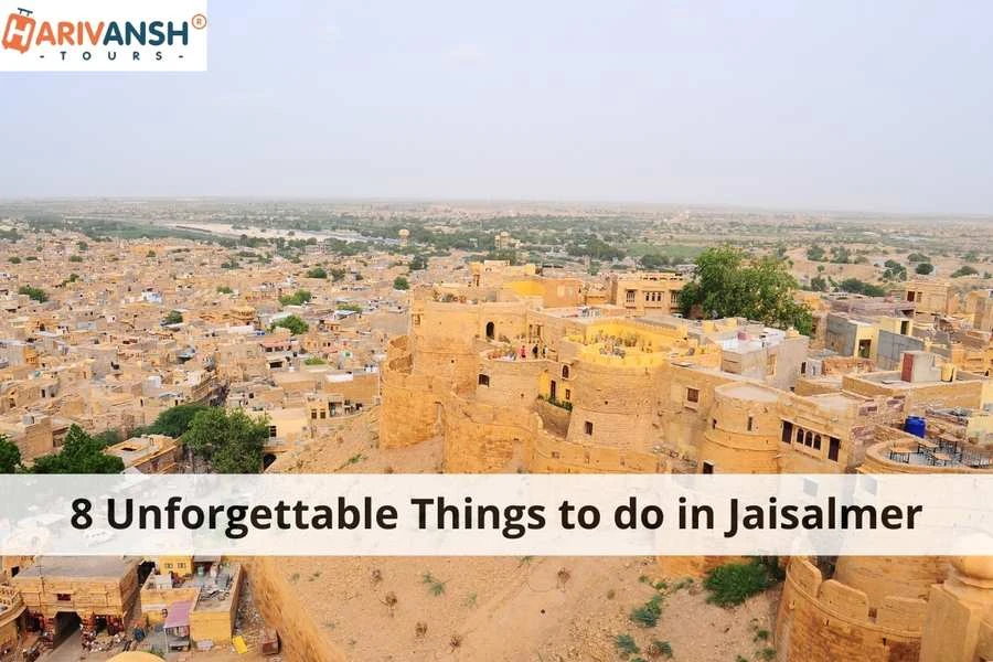 8 Unforgettable Things to do in Jaisalmer