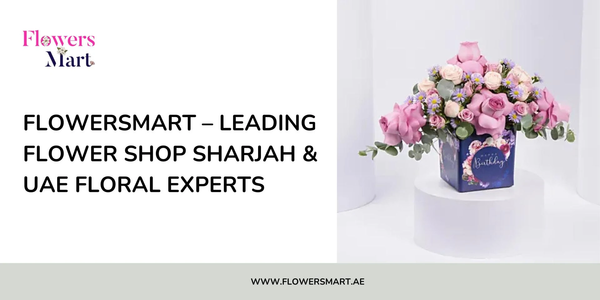 FlowersMart – Leading Flower Shop Sharjah & UAE Floral Experts