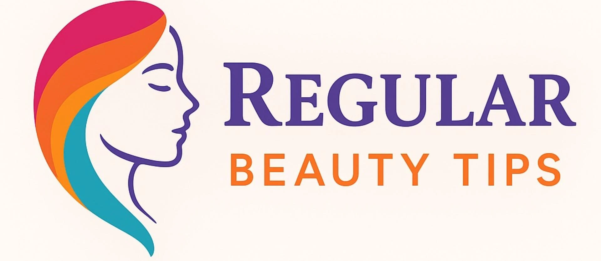 Regular Beauty Tips: Simple Daily Habits for Healthy, Glowing Skin