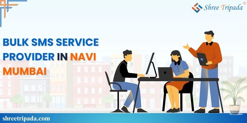 Bulk SMS Service Provider in Navi Mumbai - Maharashtra