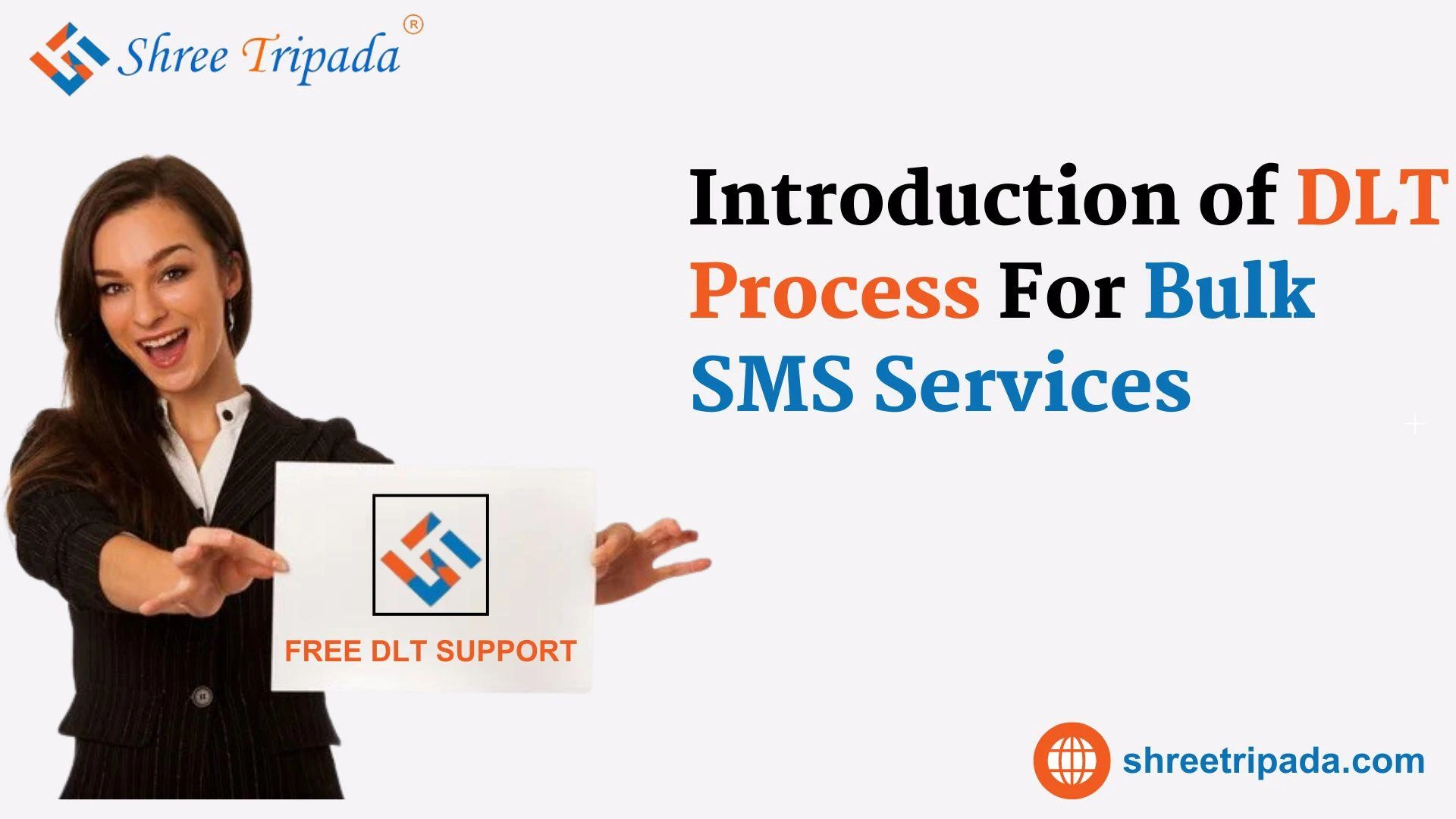 Introduction of DLT Process For Bulk SMS Services - Shree Tripada