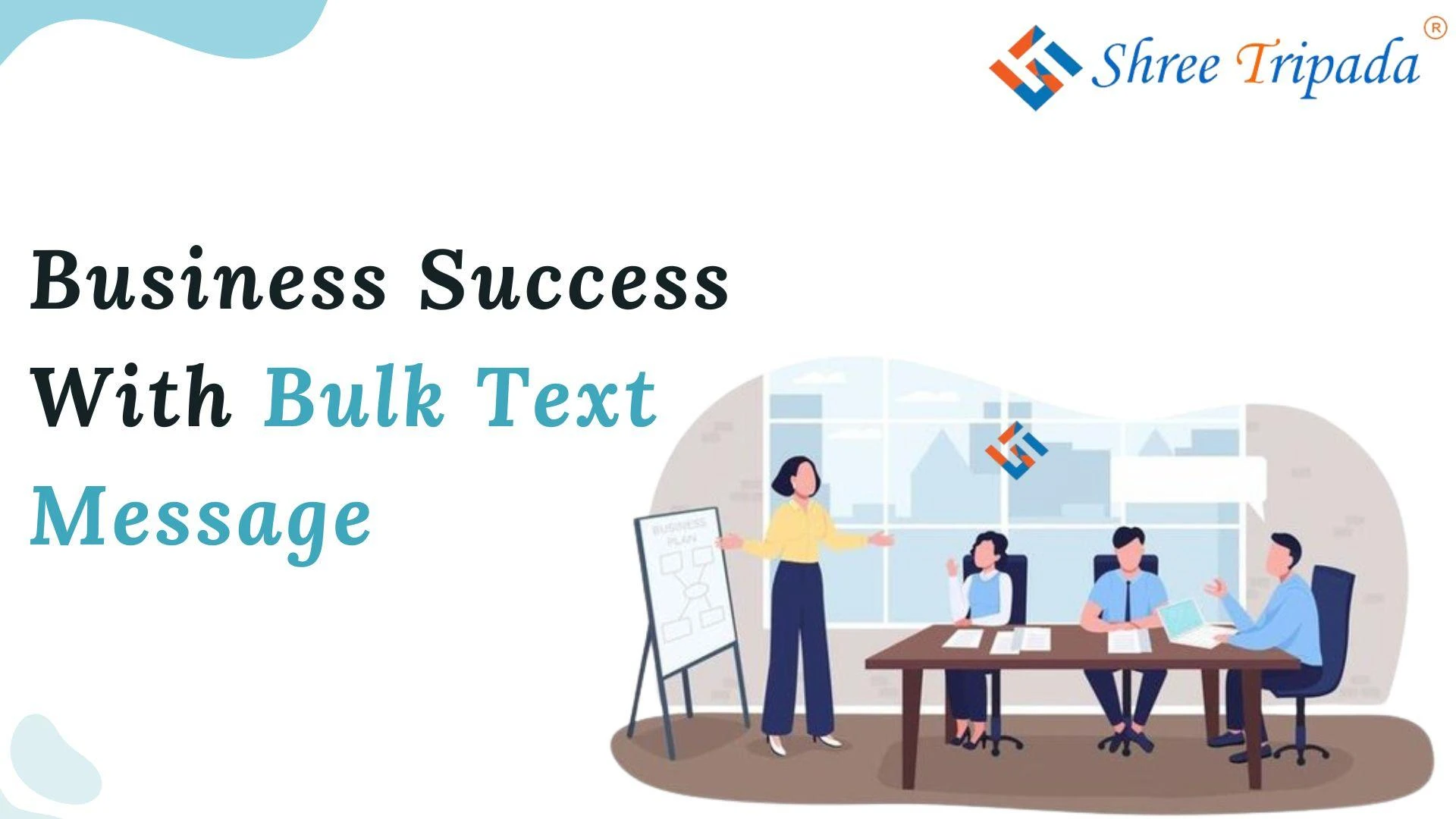Bulk SMS Services That Can Expand Your Business - Shree Tripada