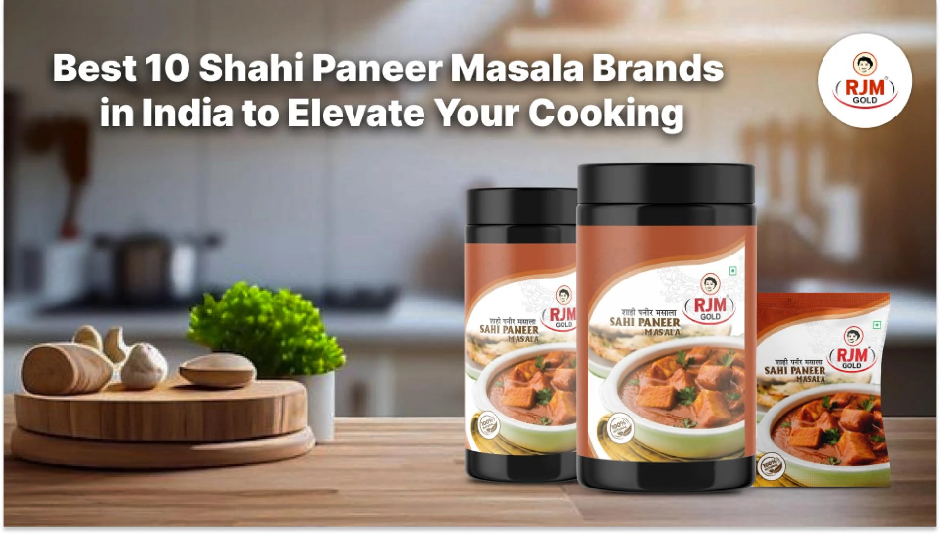 Best 10 Shahi Paneer Masala Brands in India to Elevate Your Cooking