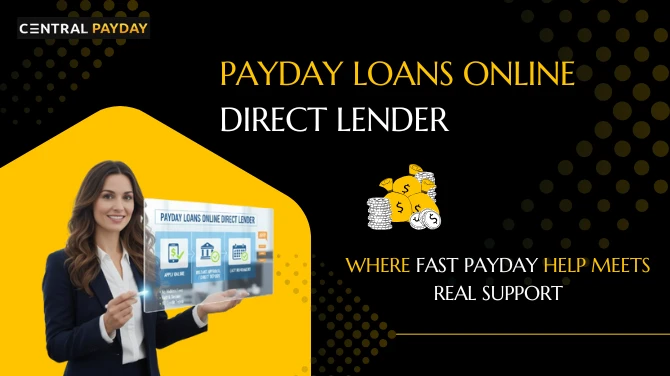 Payday Loans Online Direct Lender – Fast Cash from CentralPayday