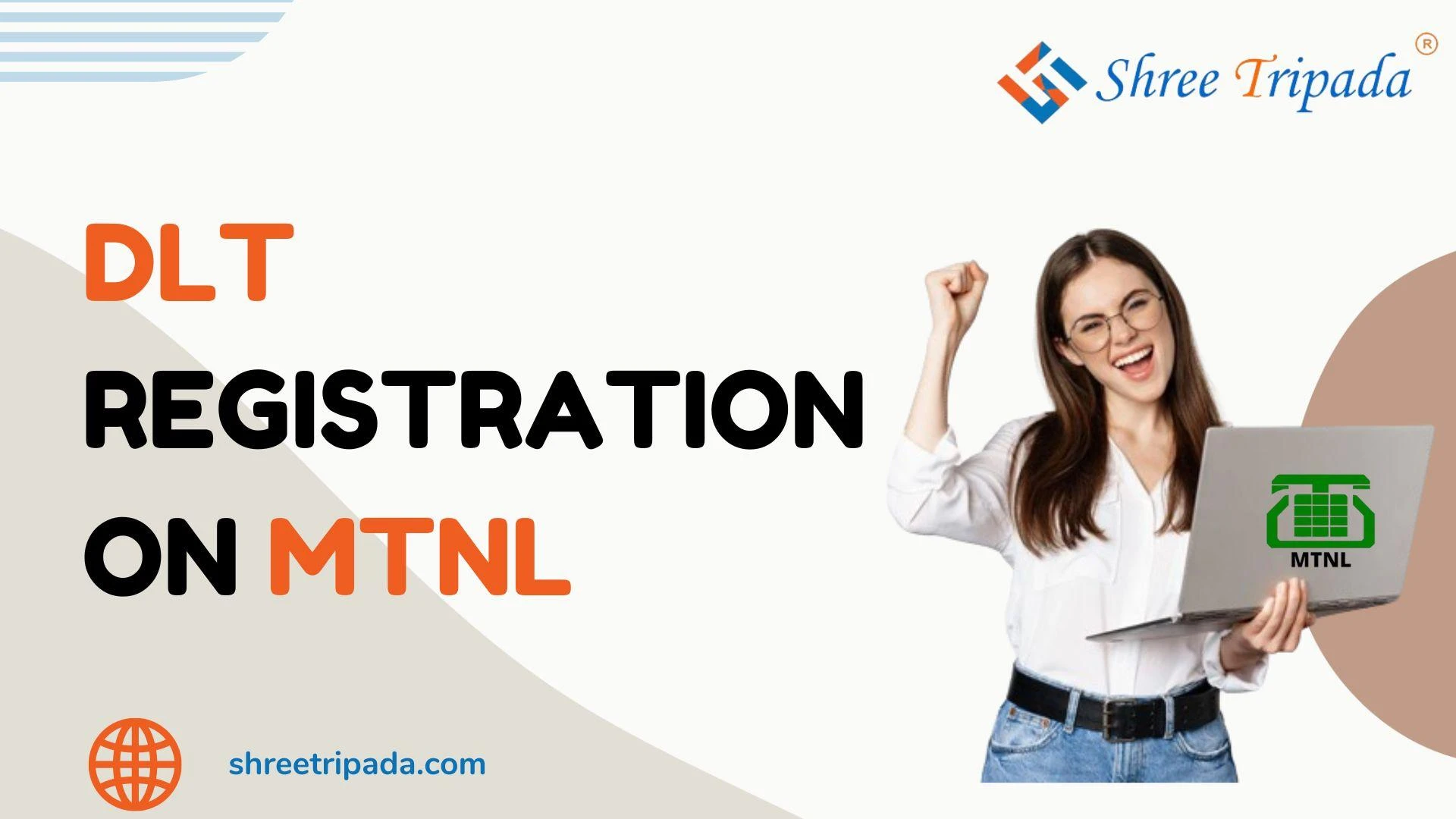 DLT Registration On MTNL - Shree Tripada