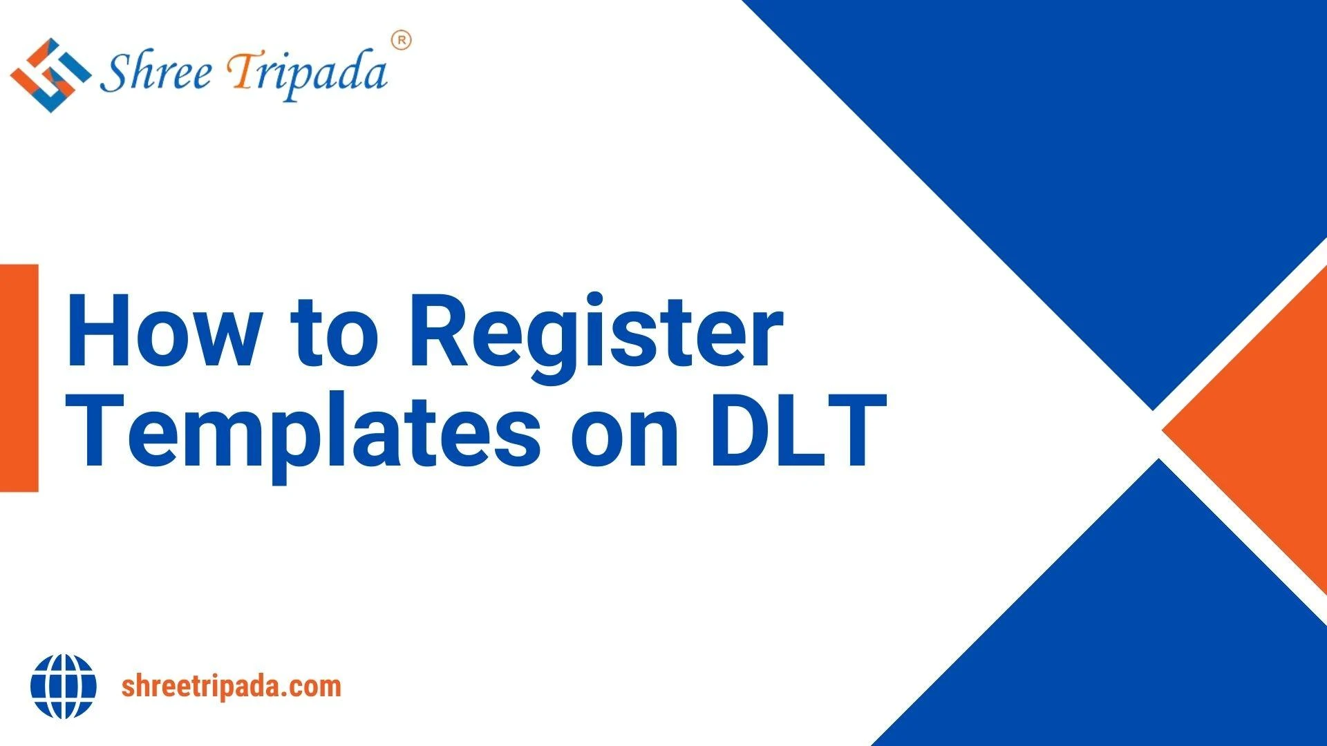 How to Register Templates on DLT - Shree Tripada