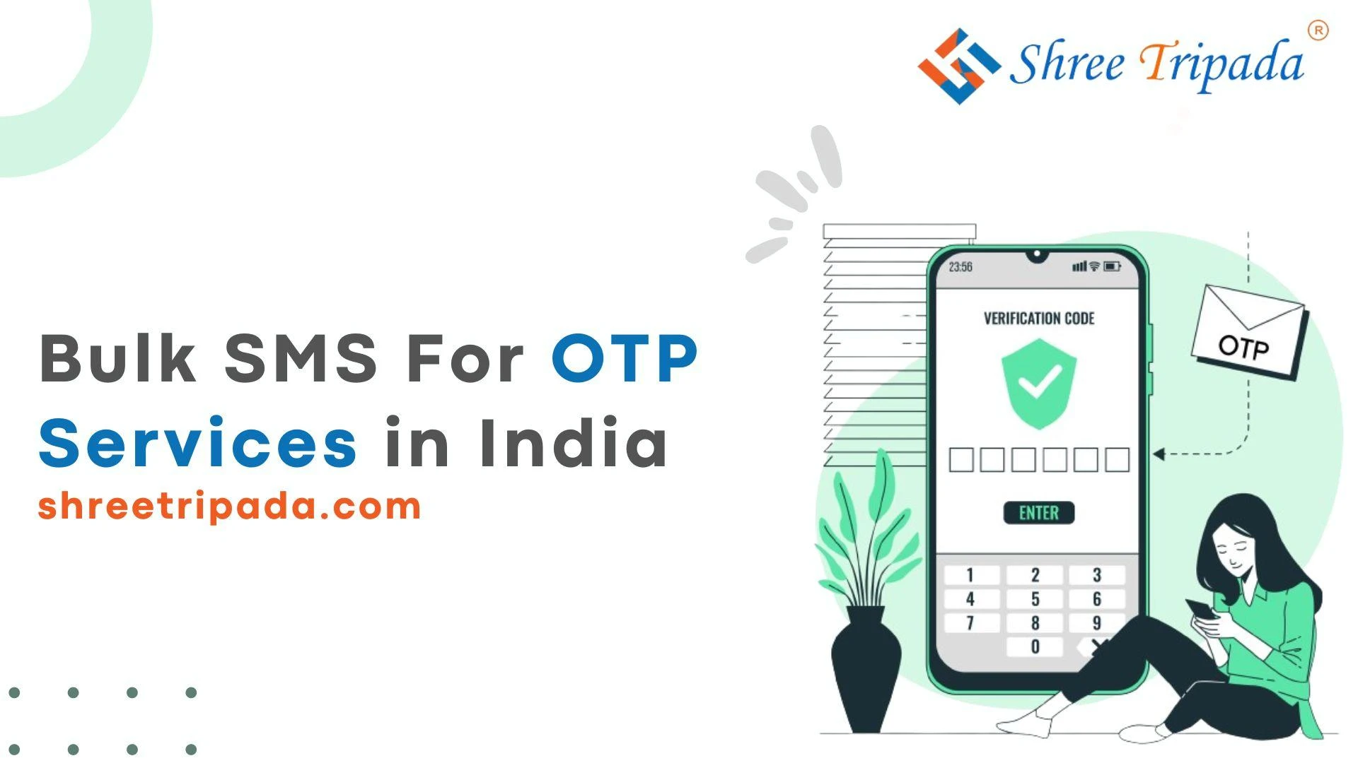 Bulk SMS For OTP Services in India | Shree Tripada