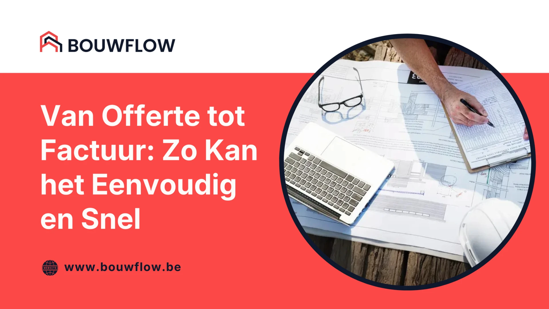 Van Offerte tot Factuur: Zo Kan het Eenvoudig en Snel