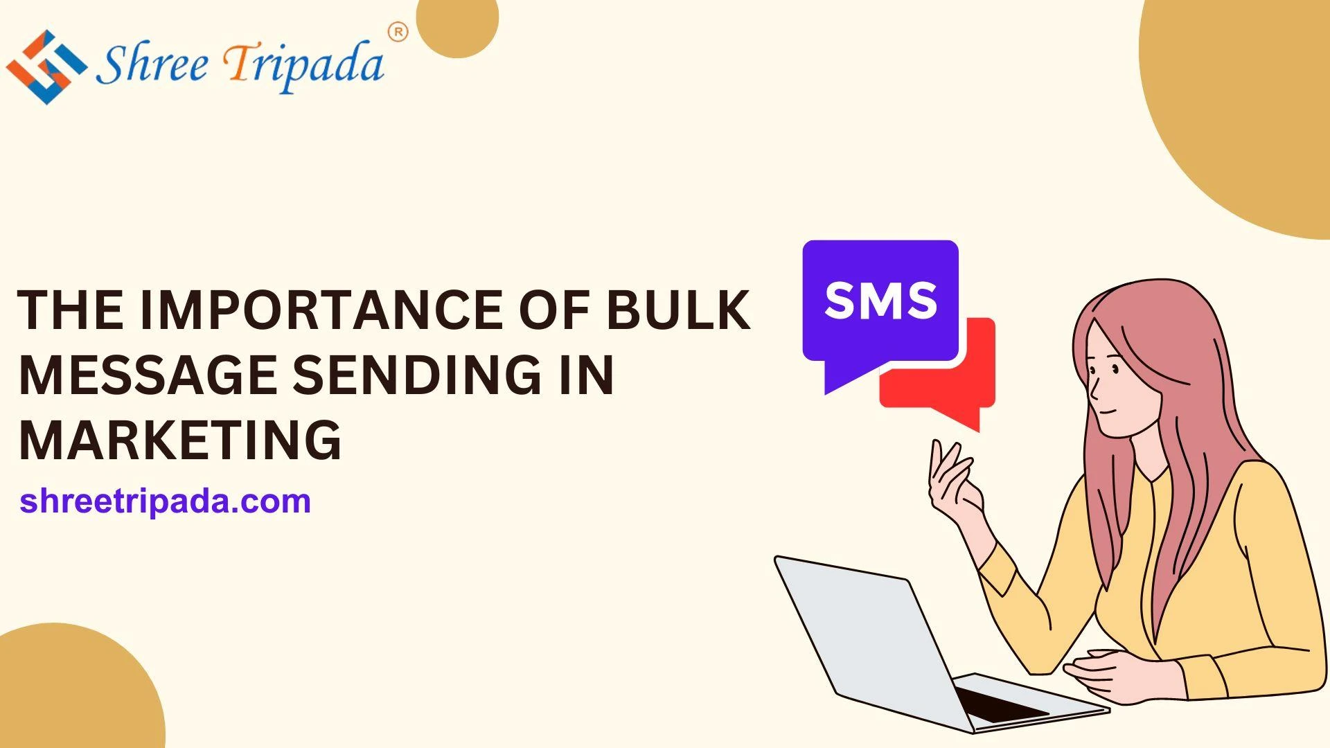 The Importance of Bulk Message Sending in Marketing | Shree Tripada