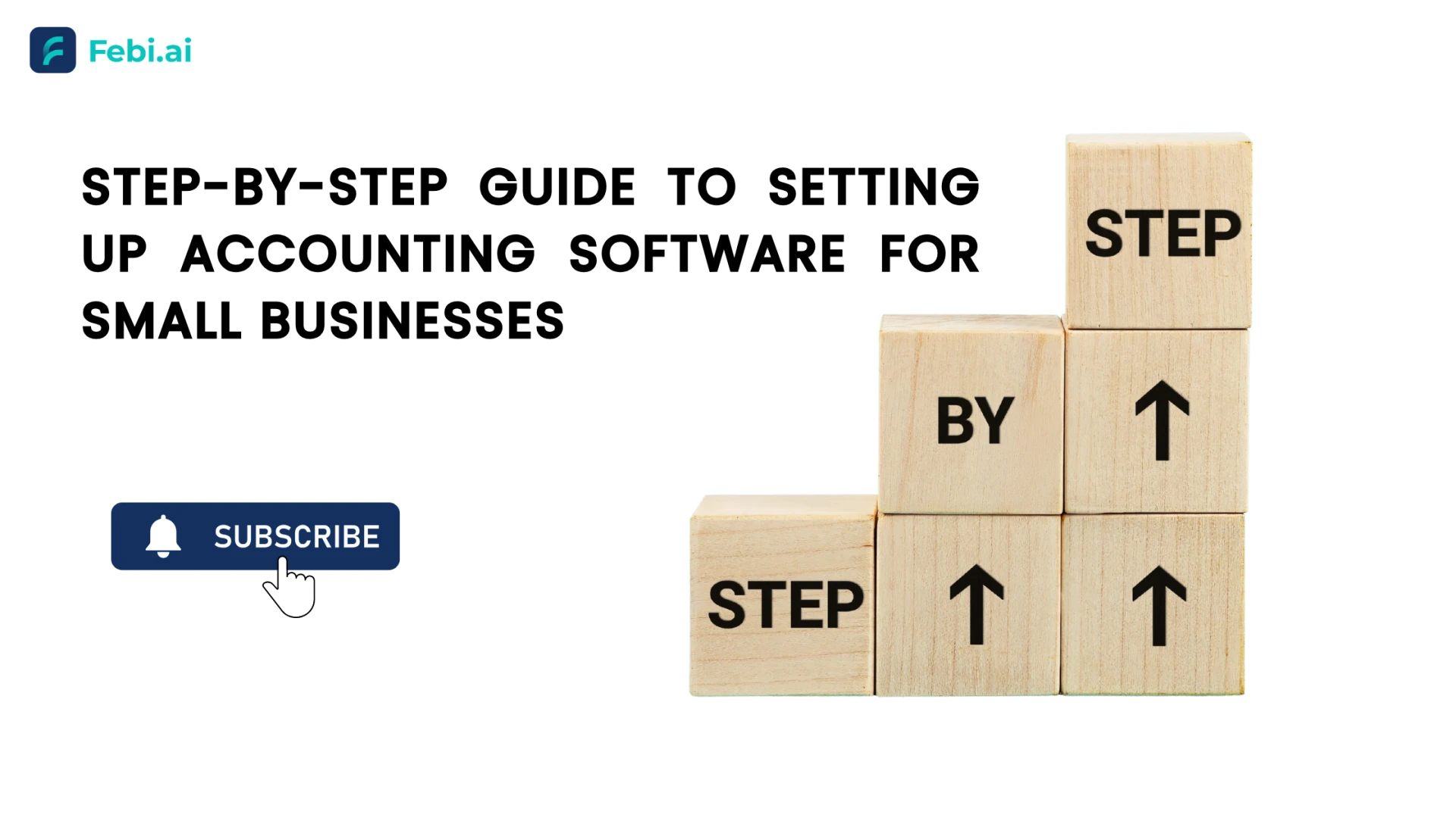 Step-by-Step Guide to Setting Up Accounting Software for Small Businesses