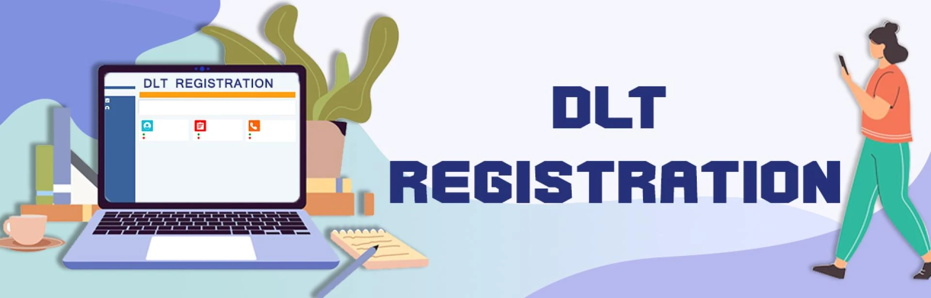 How To Do DLT Registration? - The Complete Process