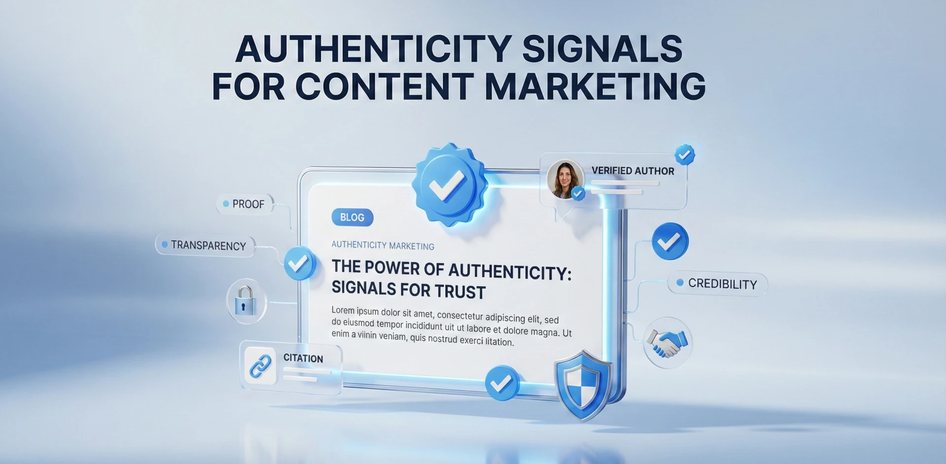 Content Marketing 2026: The Rise of Authenticity Signals