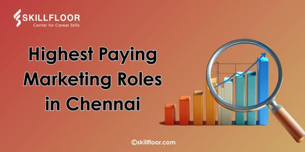 Highest Paying Marketing Roles in Chennai