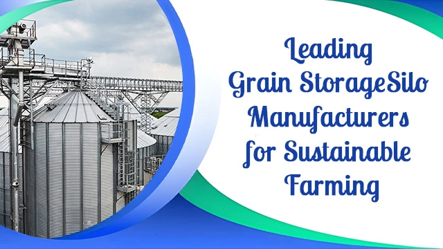 Why Ecosphere India is Among the Best Grain Storage Silo Manufacturers in India