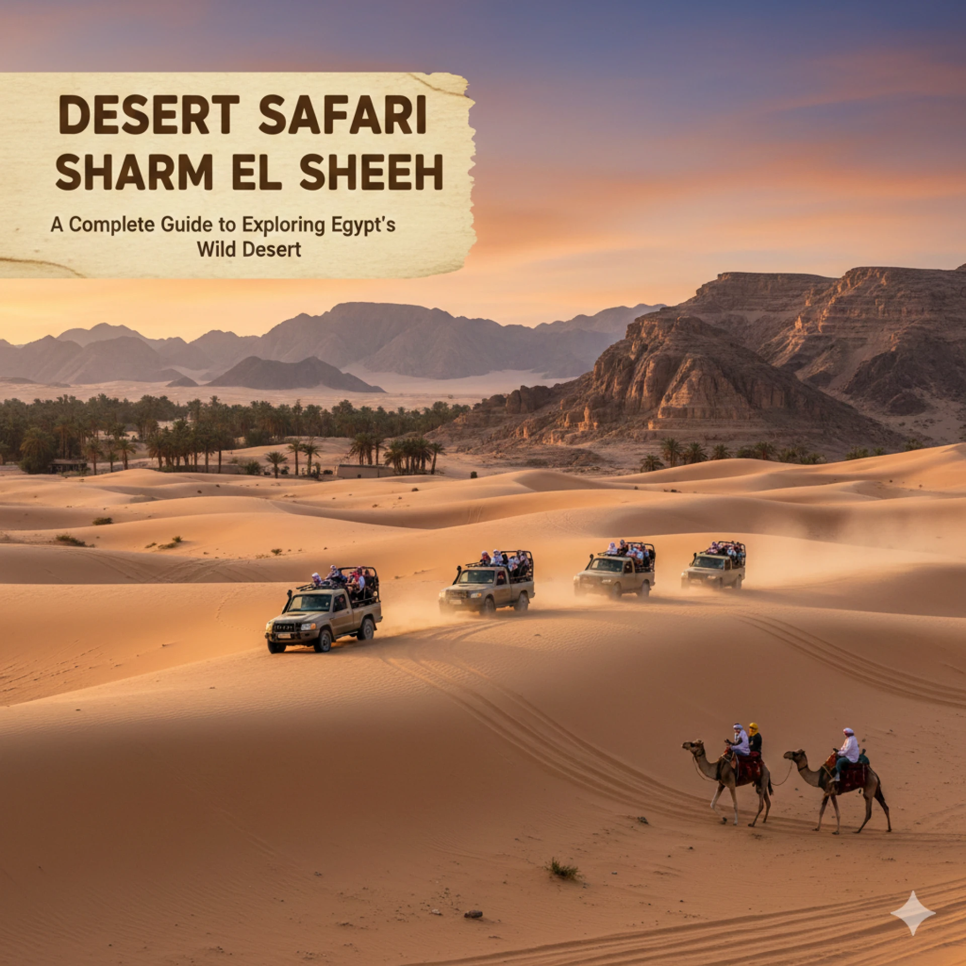 Desert Safari Sharm El Sheikh: A Complete Guide to Exploring Egypt’s Wild Desert
