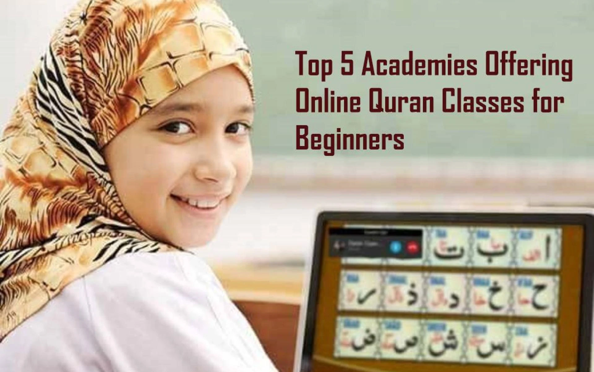 Top 5 Academies Offering Online Quran Classes for Beginners