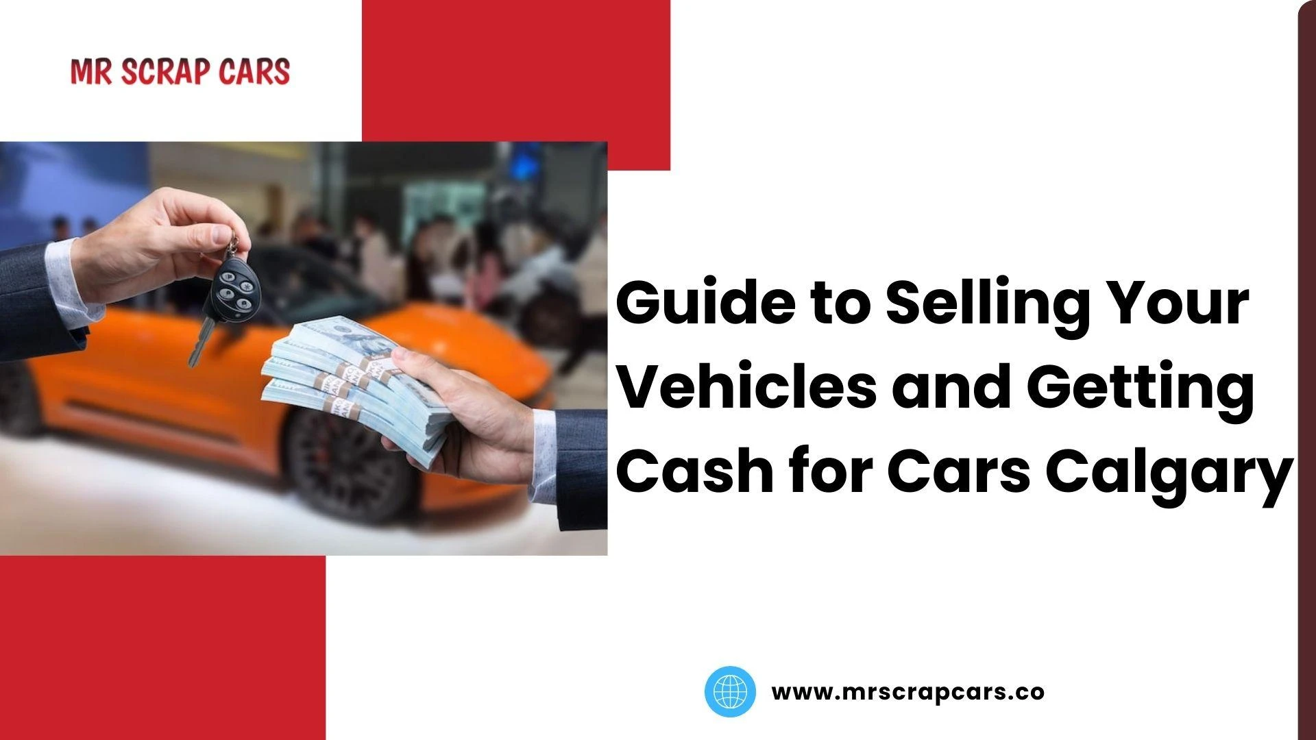 A Complete Guide to Selling Your Vehicle and Earning Cash for Cars Calgary