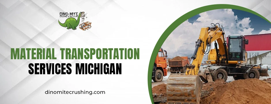 Material Transportation Services Michigan Sustainable, Reliable & Eco-Focused Solutions