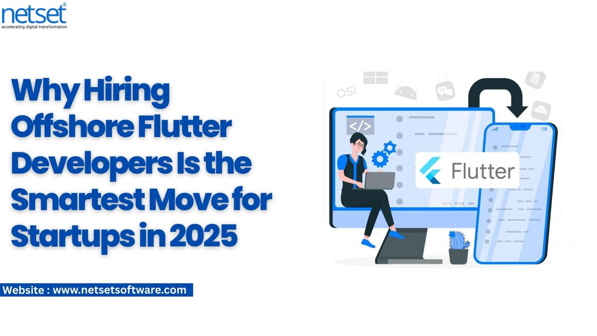 Why Hiring Offshore Flutter Developers Is the Smartest Move for Startups in 2025