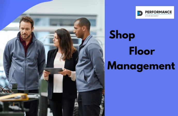 Shop Floor Management: How to Improve Productivity, Quality, and Real-Time Visibility