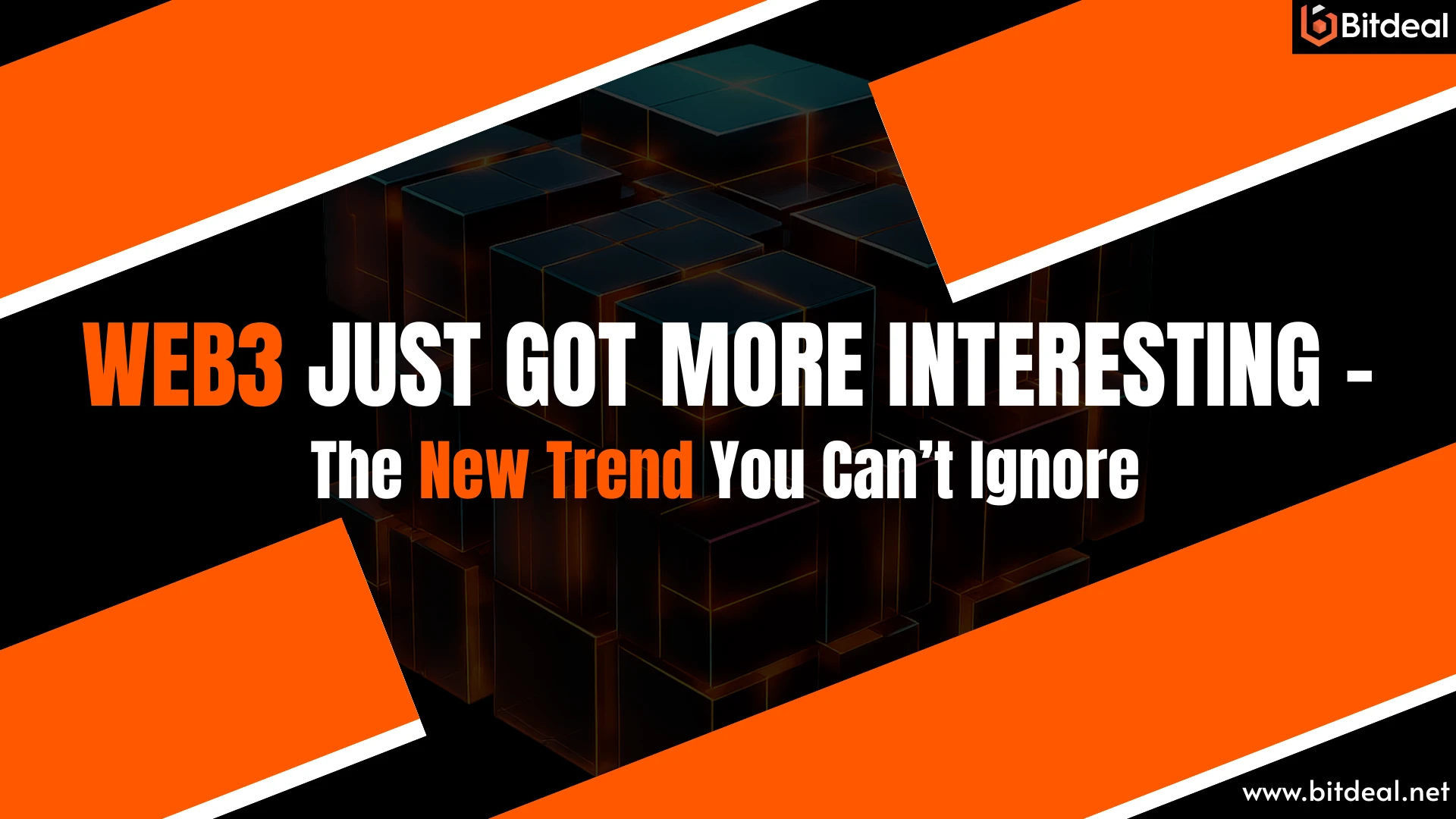 Web3 Just Got More Interesting - The New Trends You Can’t Ignore