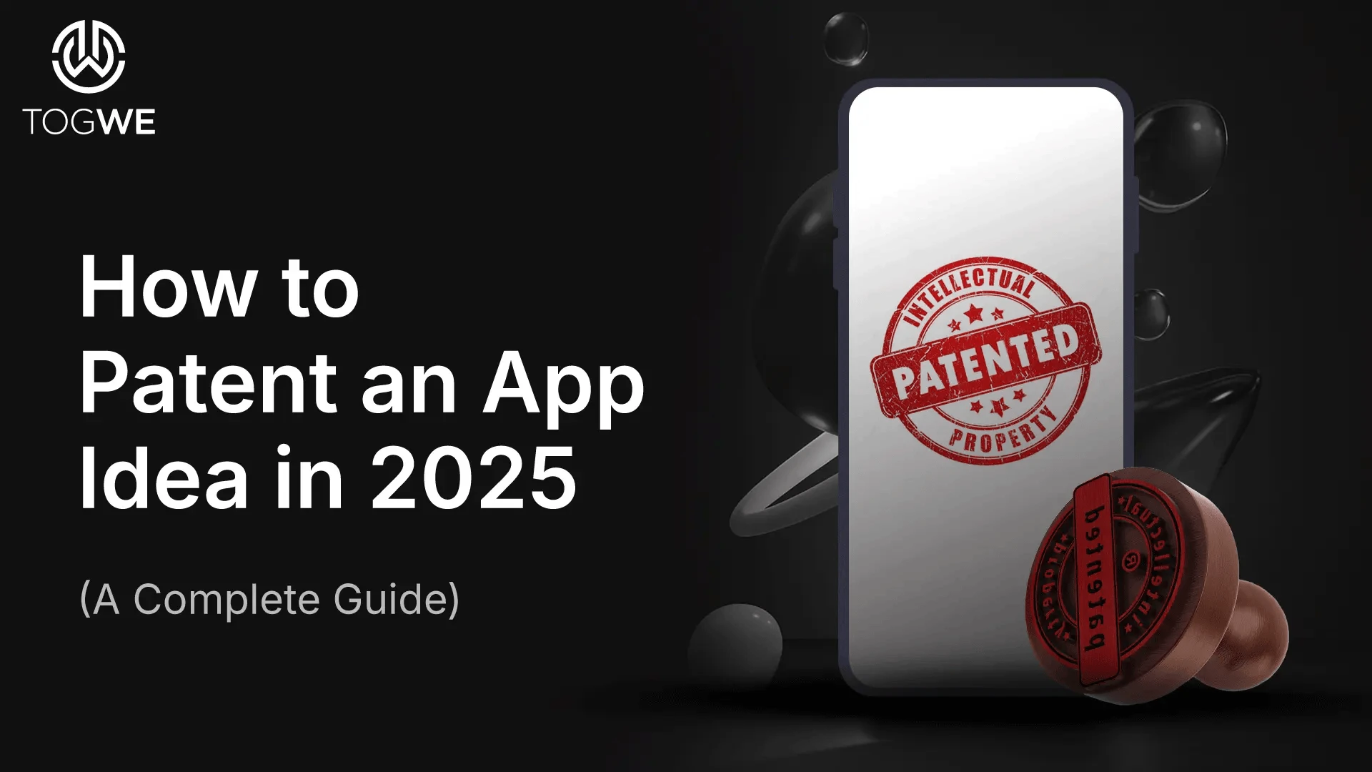 How to Patent an App Idea in 2025 (A Complete Guide)