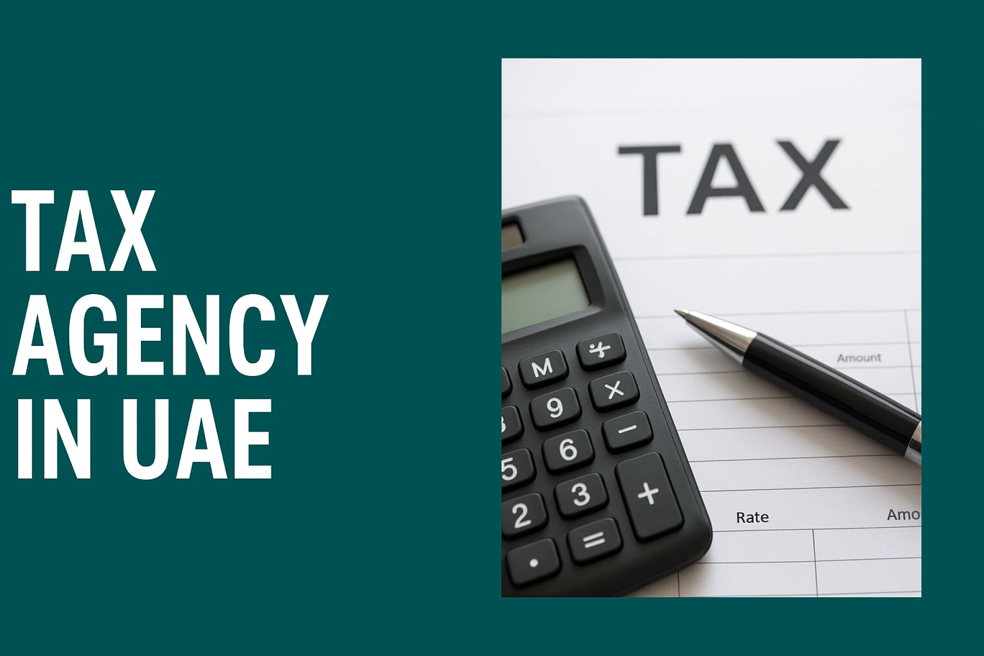 How a Tax Agency in UAE Helps Businesses Stay Compliant and Efficient
