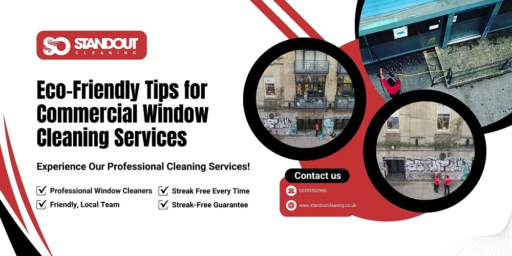 Eco-Friendly Tips for Commercial Window Cleaning Services