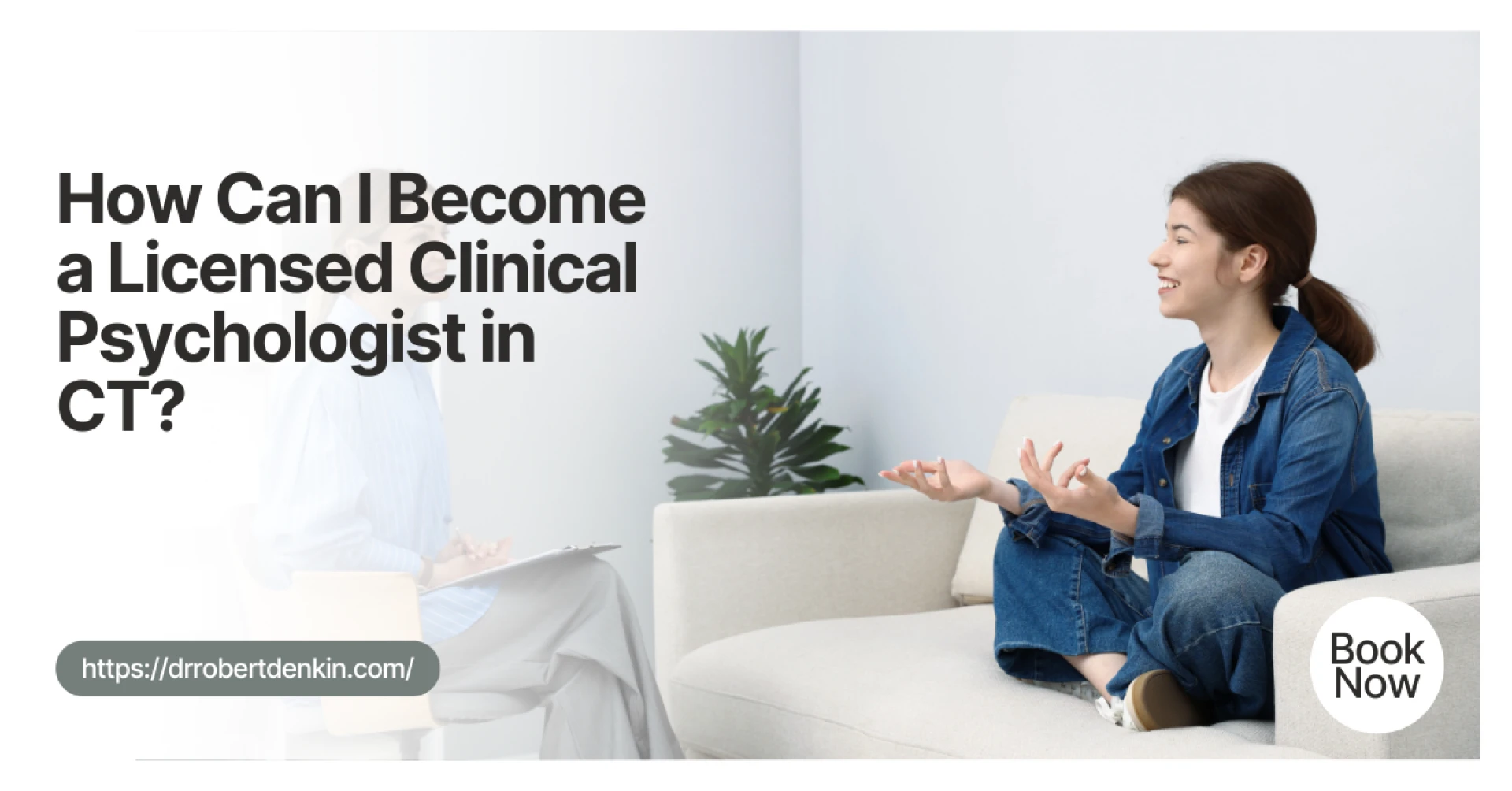 How Can I Become a Licensed Clinical Psychologist in CT?