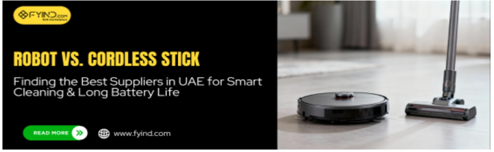 Robot vs Cordless Stick - Finding The Best Suppliers in UAE For Smart Cleaning And Long Battery Life