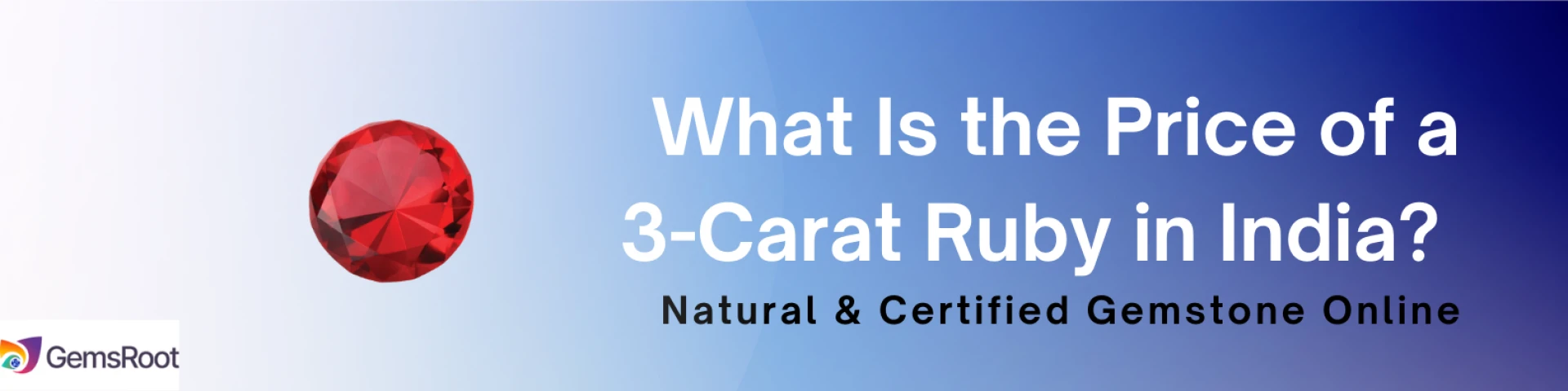 What Is the Price of a 3-Carat Ruby in India? 