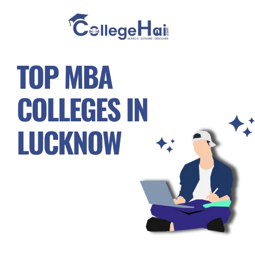 Best MBA Colleges in Lucknow: A Helpful Guide for Management Aspirants