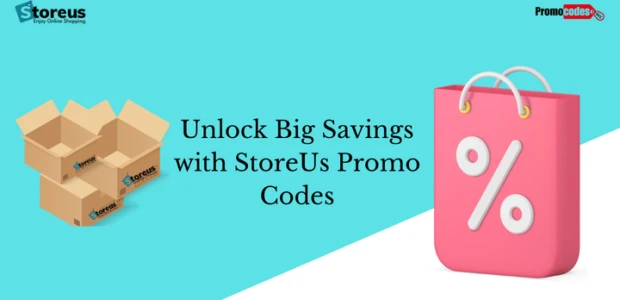 Unlock Big Savings with StoreUs Promo Codes