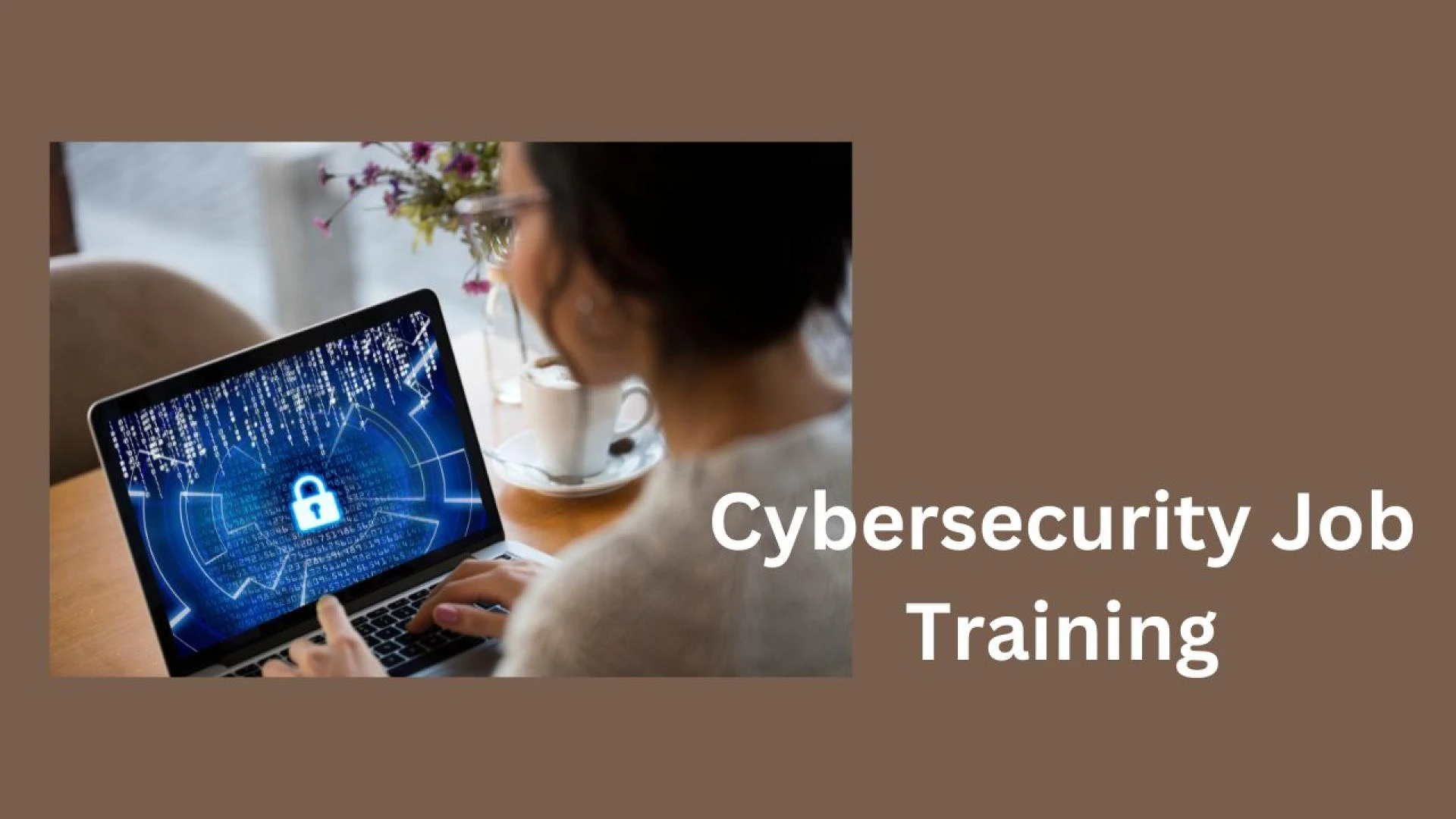 Cyber Security Job Training: Best Practices and Key Aspects