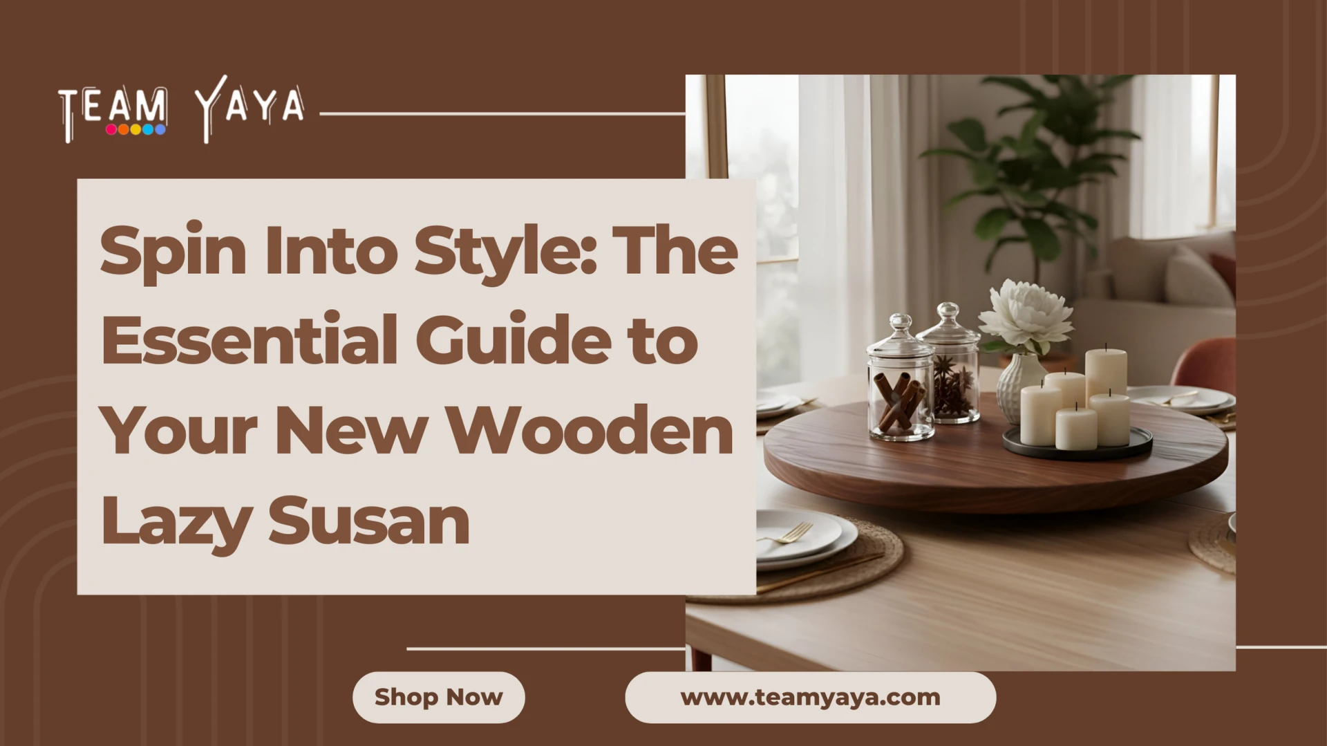 Spin Into Style: The Essential Guide to Your New Wooden Lazy Susan