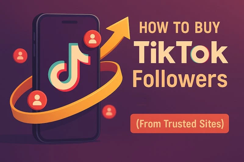 Boost Your TikTok Presence: How to Effectively Buy TikTok Followers