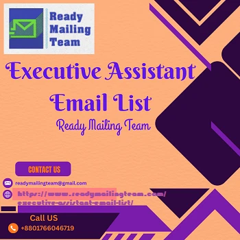 Executive Assistant Email List by Ready Mailing Team Connect with Influential Executive Support Professionals