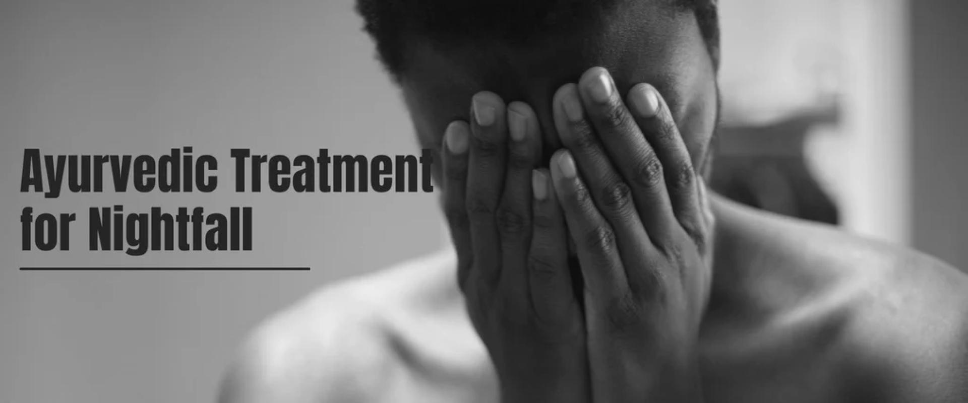 Effective Nightfall Treatment in Ayurveda | AK Jain Clinic Lucknow